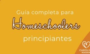 Guía completa para Homeschoolers